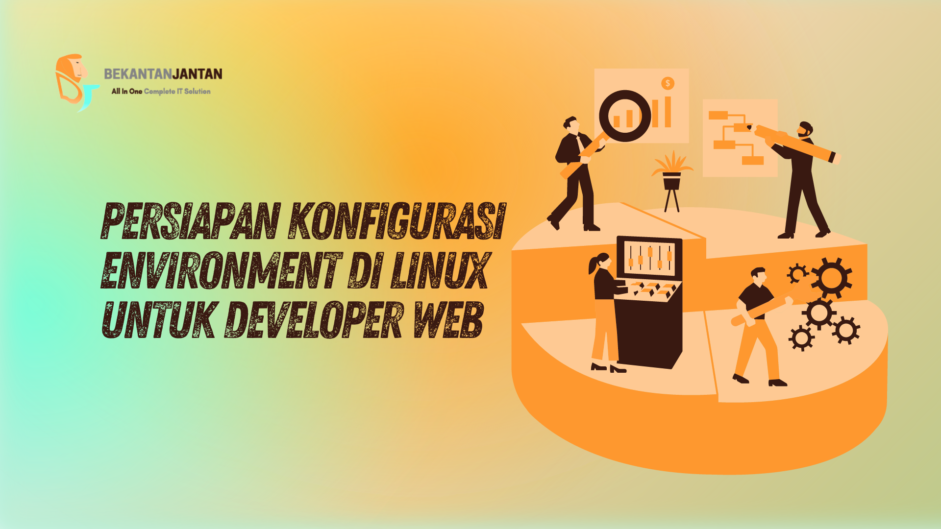 Persiapan Konfigurasi Environtment di Linux untuk Developer Web